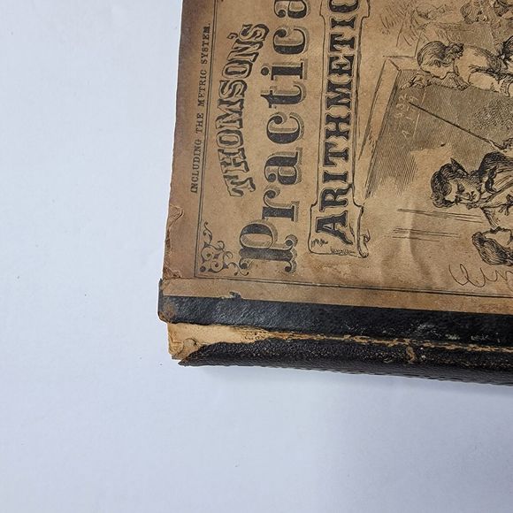 Thomson’s Practical Arithmetic, by James B. Thomson, 1853 - Picture 8 of 12